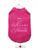 ''Born To Be A Princess'' Harness-Lined Dog T-Shirt