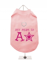 ''Mothers Day: My Mum is a Star'' Harness-Lined Dog T-Shirt